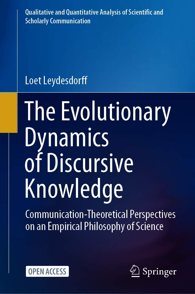 ler totalmente The Evolutionary Dynamics of Discursive Knowledge: Communication-Theoretical Perspectives on an Empirical Philosophy of Science (Qualitative and Quantitative... Scholarly Communication) (English Edition)