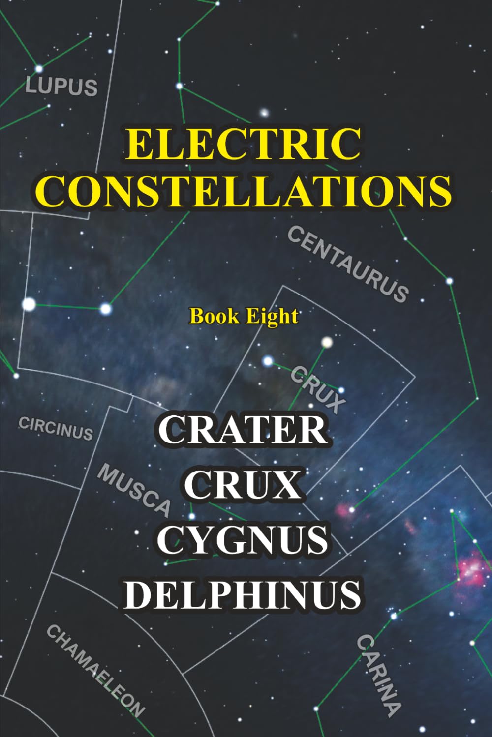 Electric Constellations Book Eight