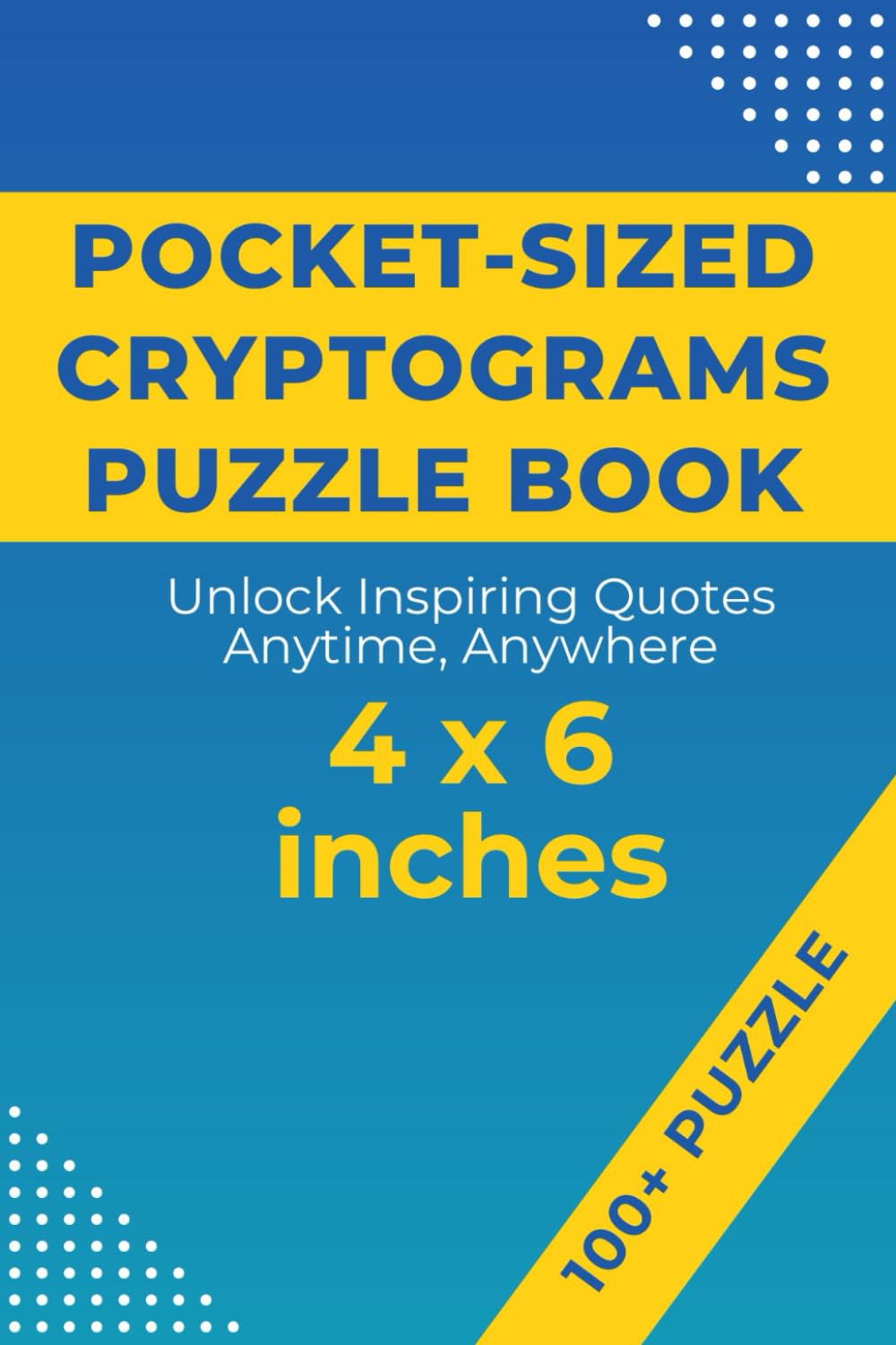 Pocket Size Cryptograms Puzzle Book: Unlock 101 Inspiring Quotes Anytime, Anywhere (4x6 inches) (Cryptogram Books) baixar o livro de graça