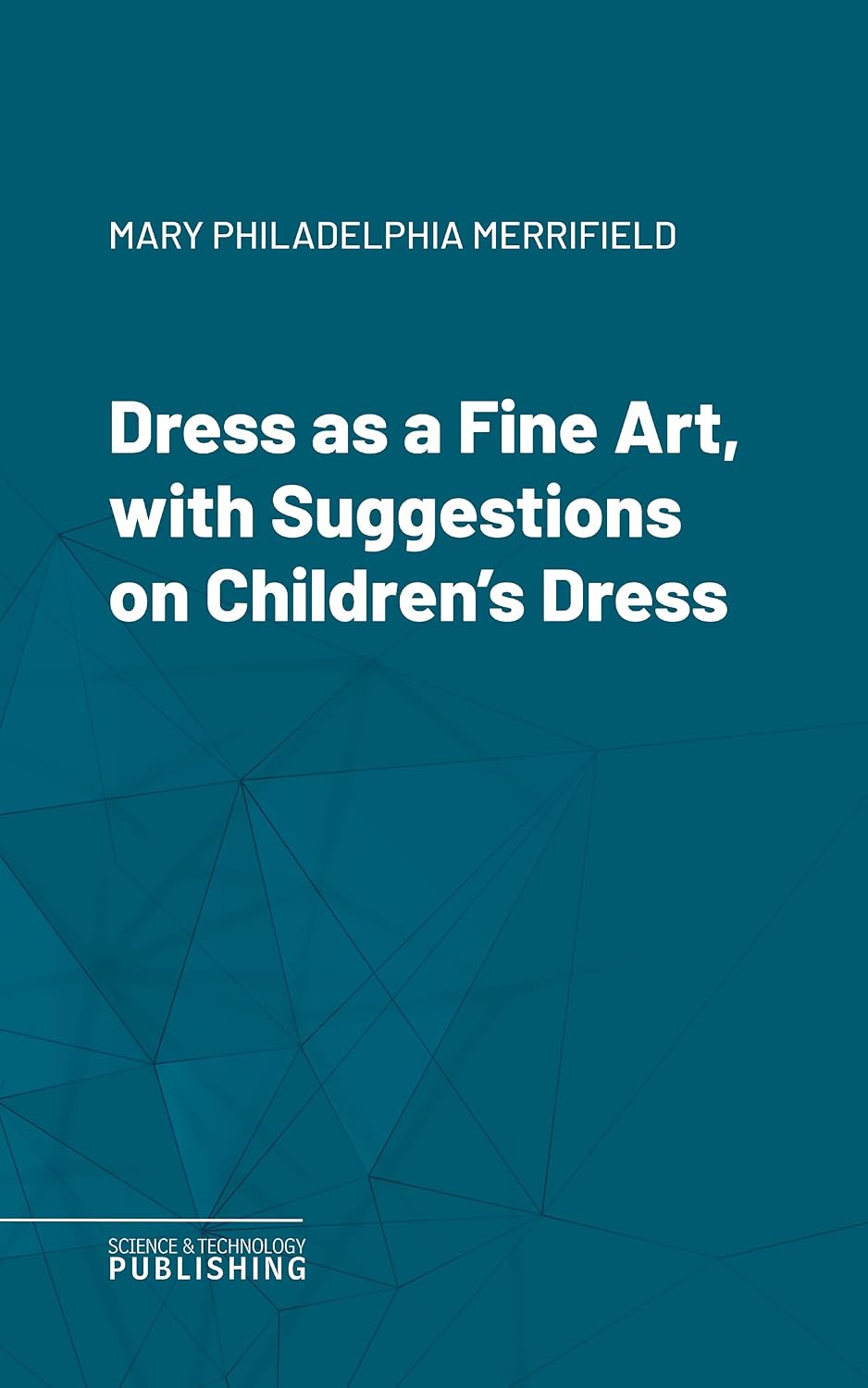 capítulo por capítulo baixar Dress as a Fine Art, with Suggestions on Children's Dress (English Edition)