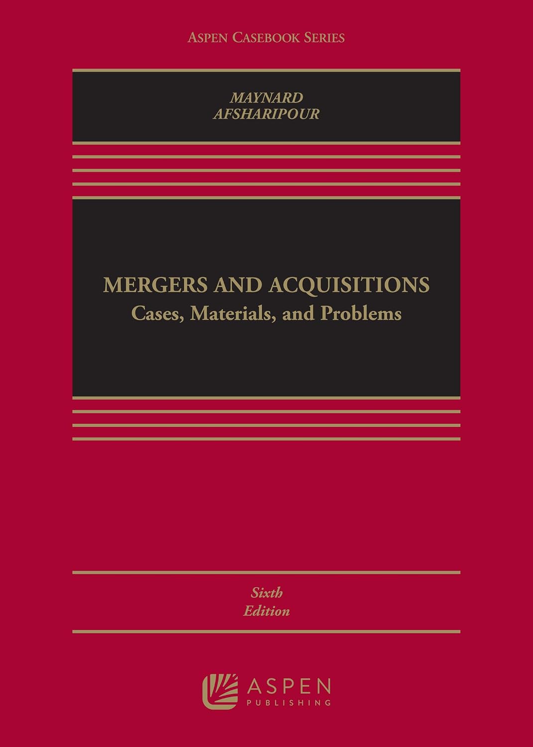 Mergers and Acquisitions: Cases, Materials, and Problems (Aspen Casebook Series) (English Edition)