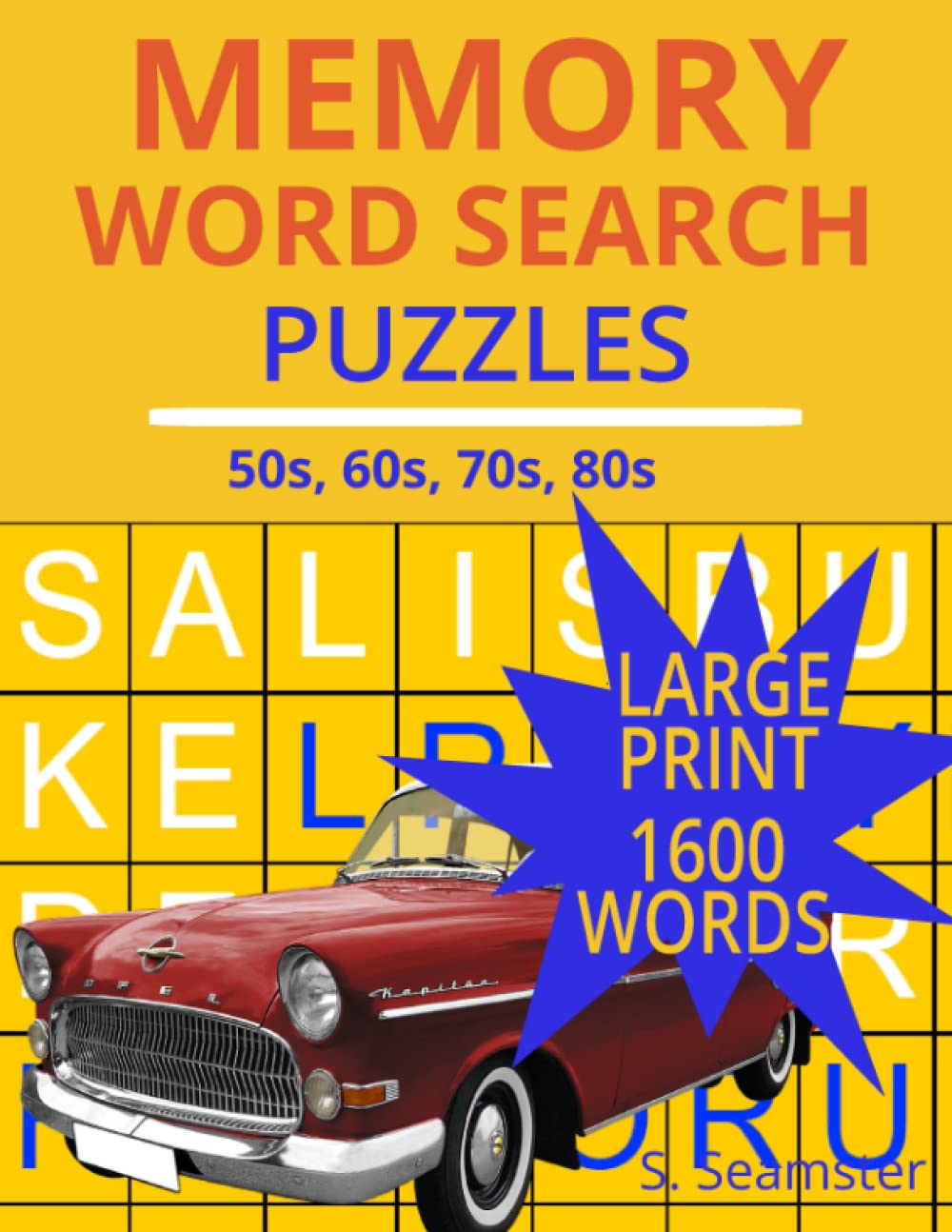 Word Search Large Print Puzzles To Improve Memory Of Seniors And Adults Of All Ages: A Compilation of Puzzles Looking Back In Time While Relaxing And Reminiscing Of Decades Past baixar livro de graça