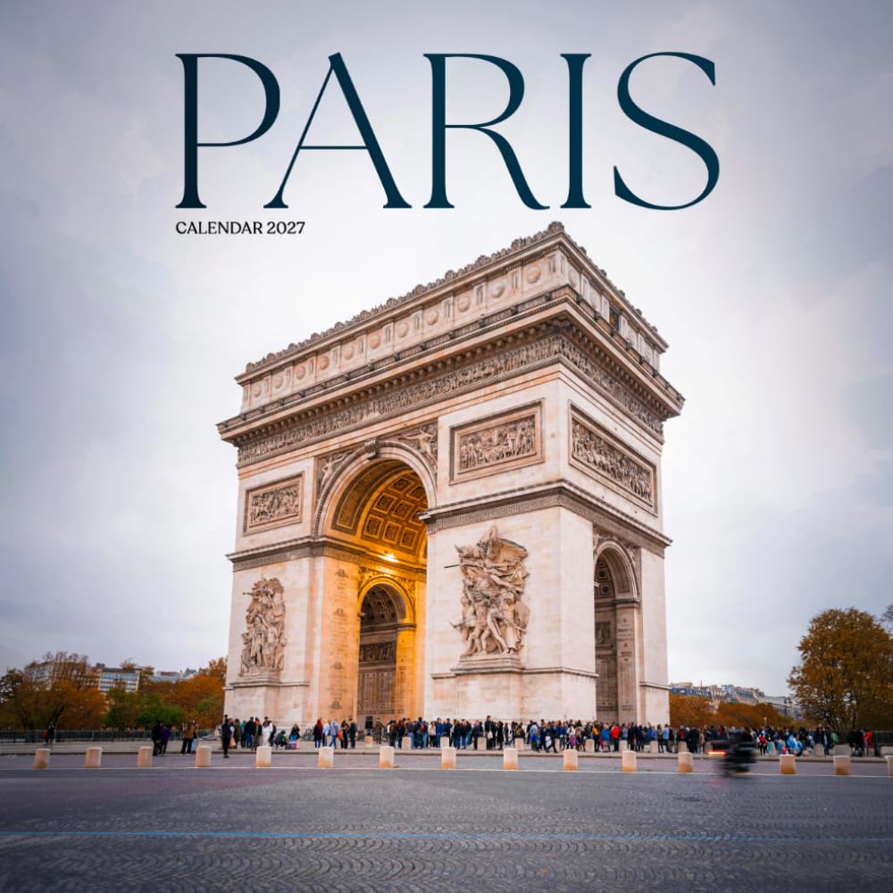 Paris Calendar 2027: City Landmarks and Street Scenes