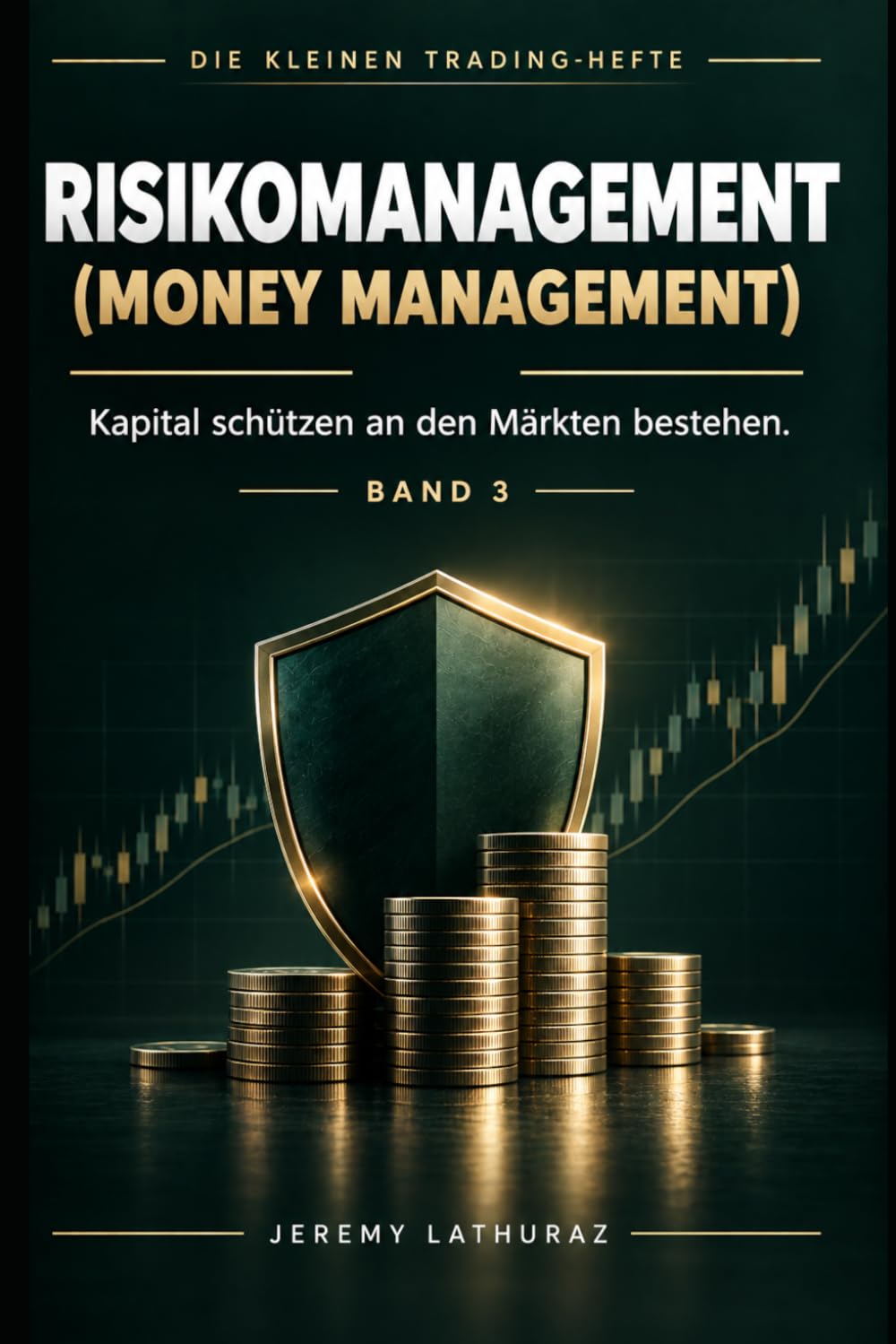 ler totalmente RISIKOMANAGEMENT (MONEY MANAGEMENT): Kapital schützen – an den Märkten bestehen (Die kleinen Trading-Hefte) (German Edition)