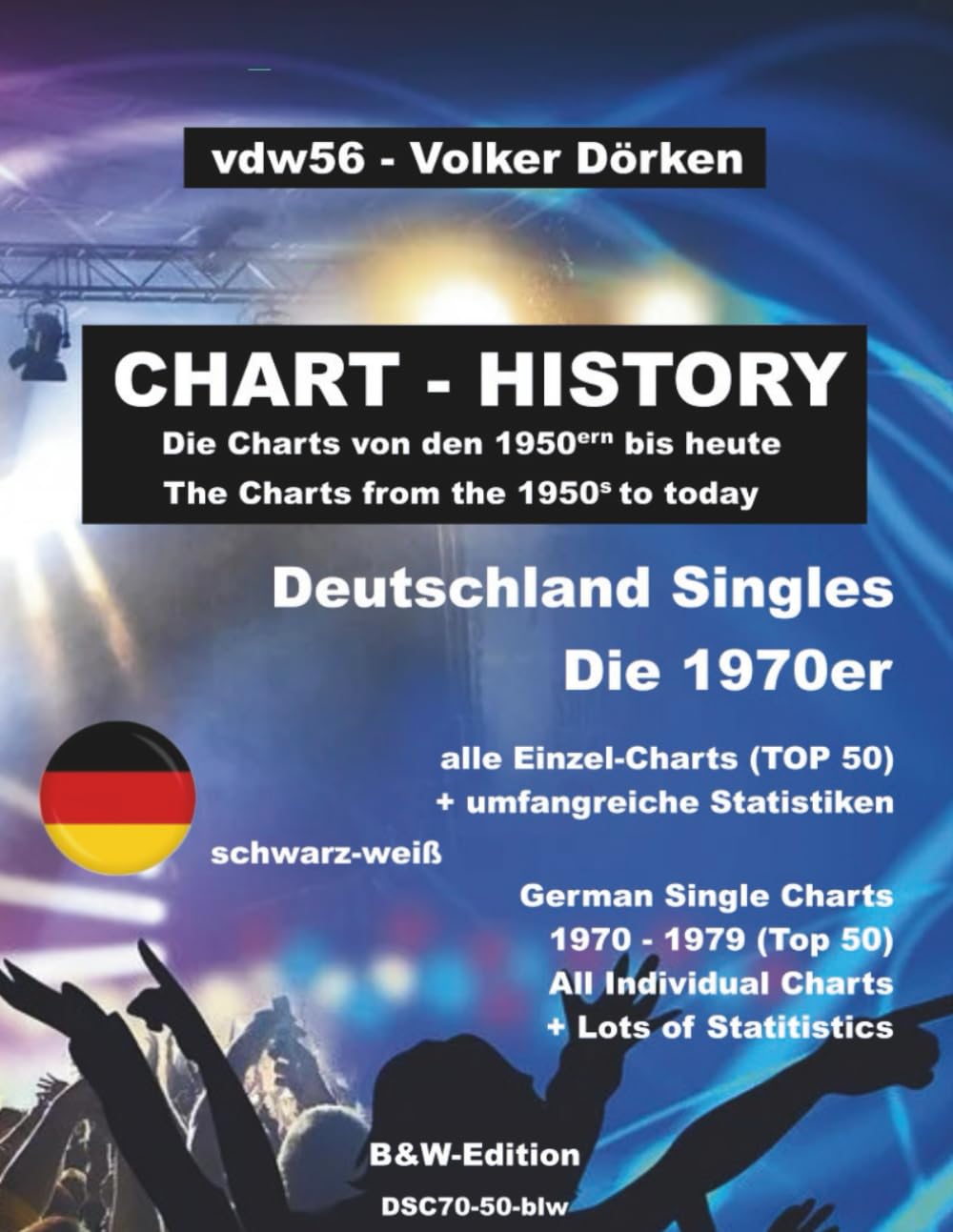 capítulo por capítulo baixar Die Deutschen Single-Charts in den 1970ern (wöchentliche Listen) schwarz-weiß: The German Single Charts 1970-1979 (week by week)) black & white (German Edition)