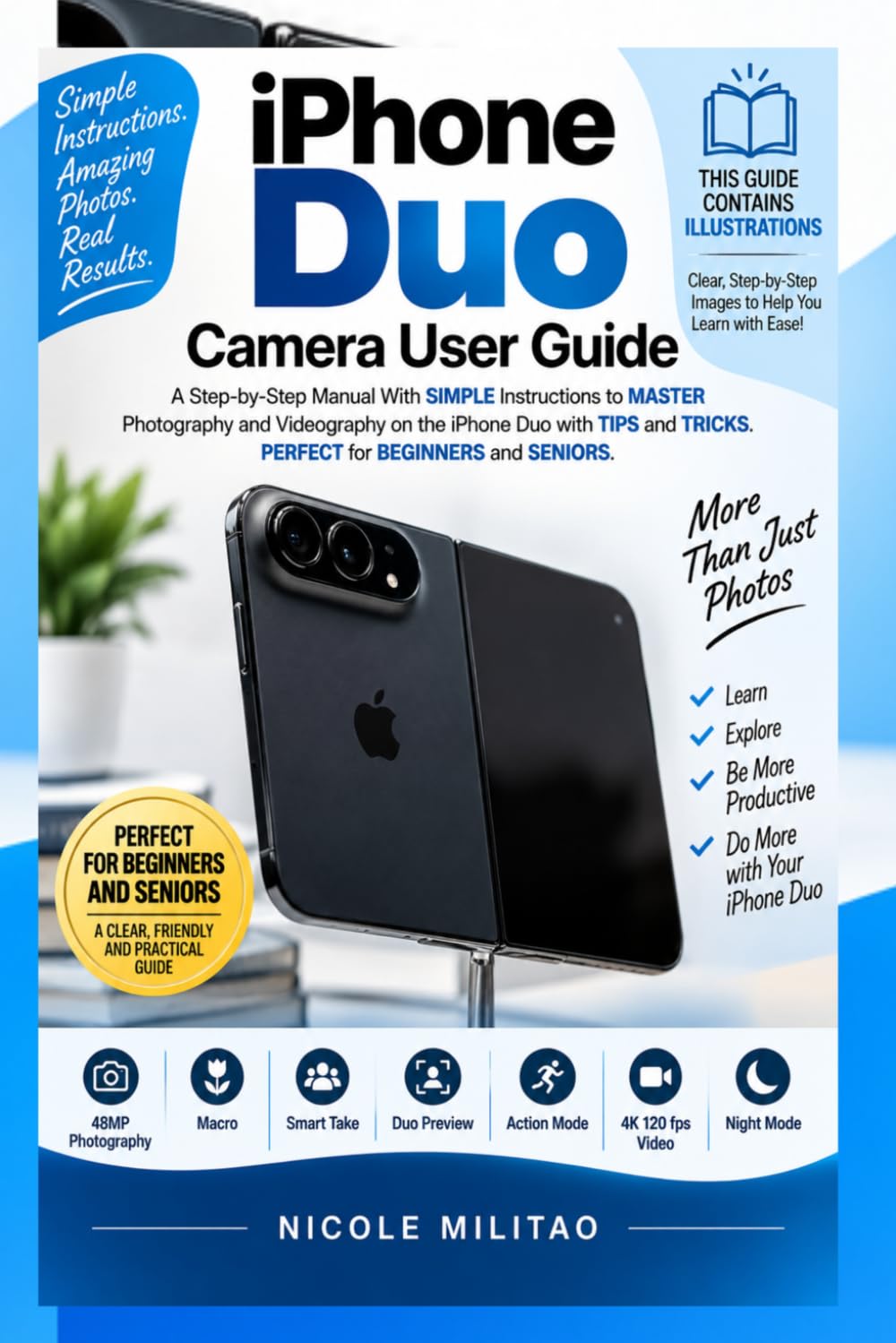 capítulo por capítulo baixar iPhone Duo Camera User Guide: A Step-by-Step Manual With SIMPLE Instructions to MASTER Photography and Videography on the iPhone Duo with TIPS and TRICKS. PERFECT for BEGINNERS and SENIORS