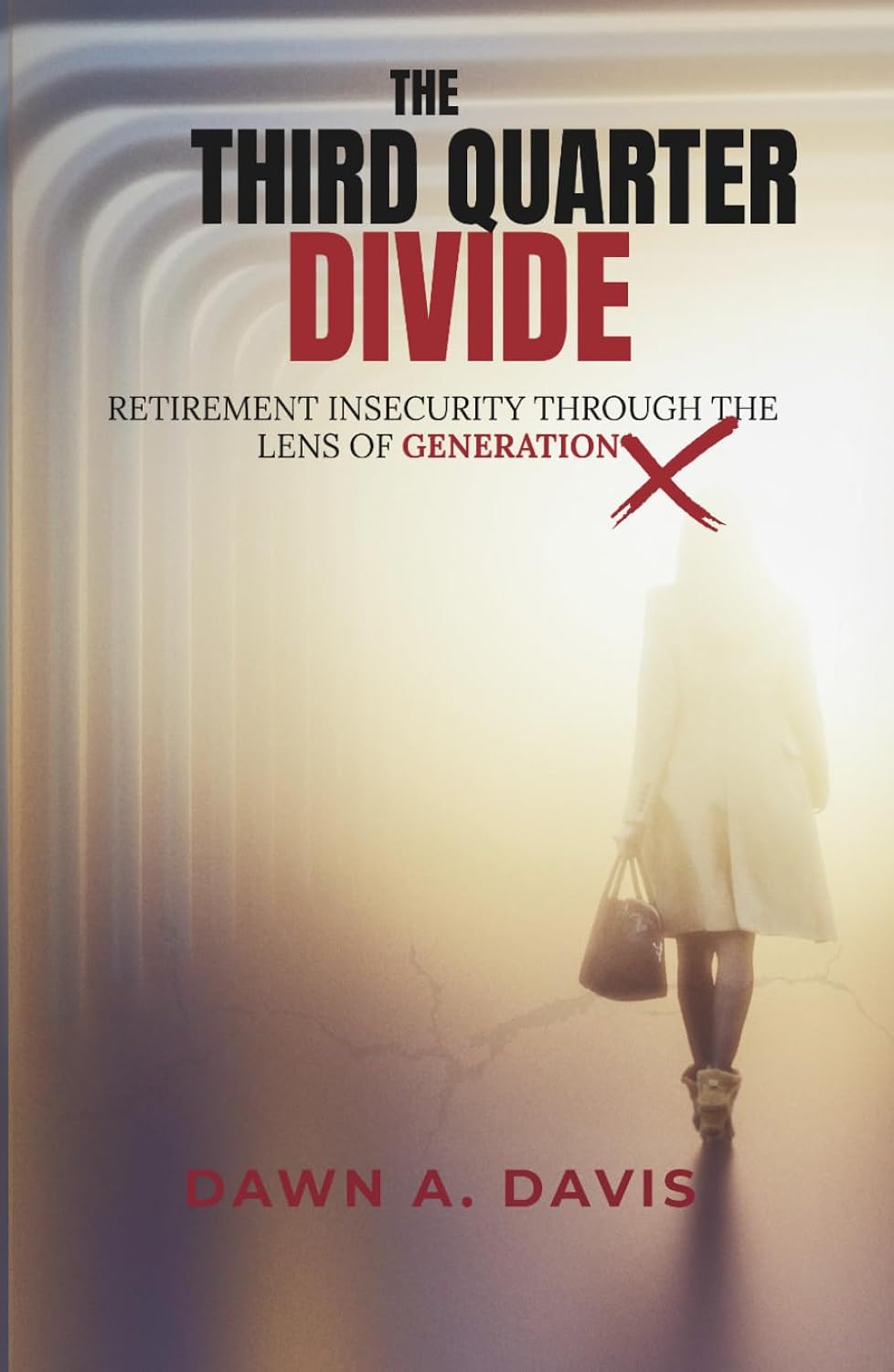 The Third Quarter Divide: Retirement Insecurity Through the Lens of Generation X baixar livro de graça