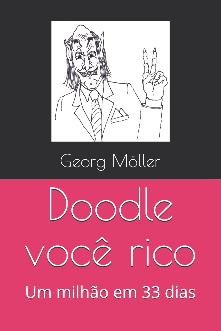 Doodle Você Rico: Um Milhão Em 33 Dias