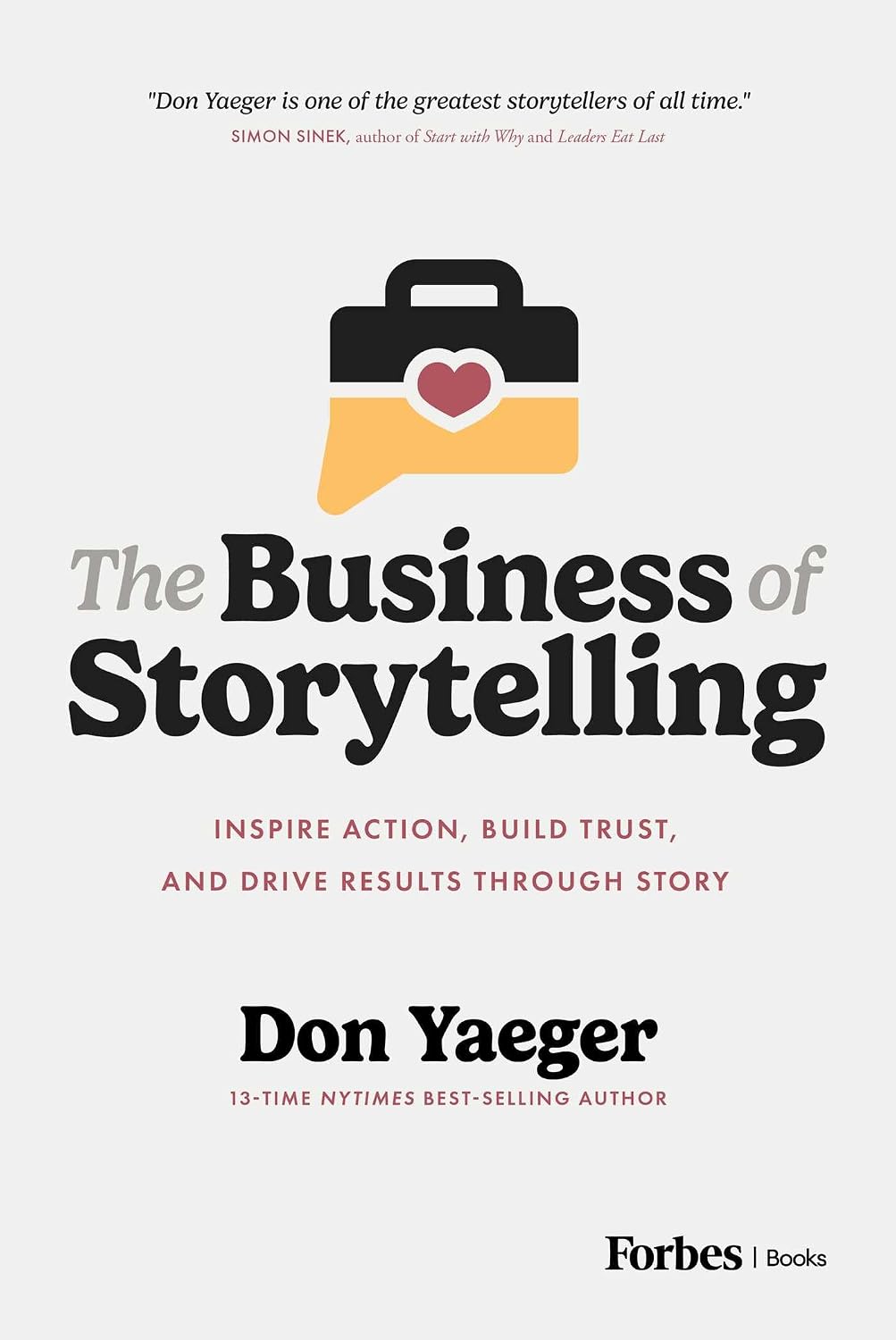 The Business of Storytelling: Inspire Action, Build Trust, and Drive Results Through Story (English Edition)
