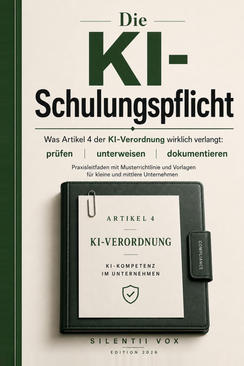 capítulo por capítulo baixar Die KI-Schulungspflicht: Was Artikel 4 der KI-Verordnung wirklich verlangt: prüfen, unterweisen, dokumentieren. Praxisleitfaden mit Musterrichtlinie... und mittlere Unternehmen (German Edition)
