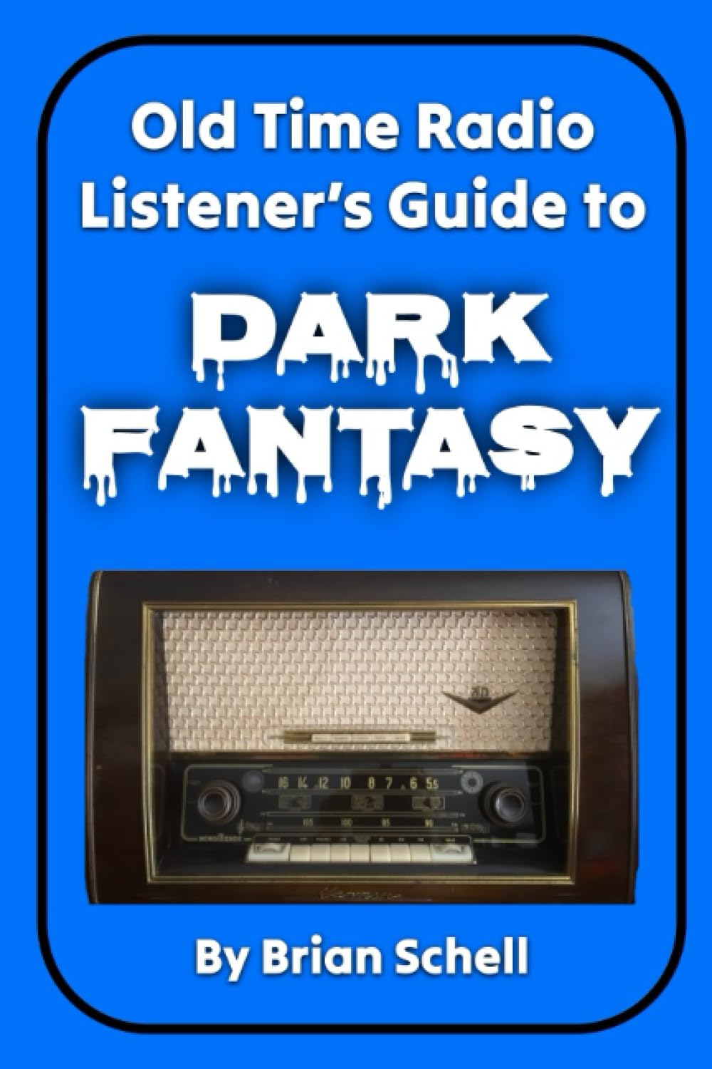 Old-Time Radio Listener's Guide to Dark Fantasy: 2 baixar livro de graça