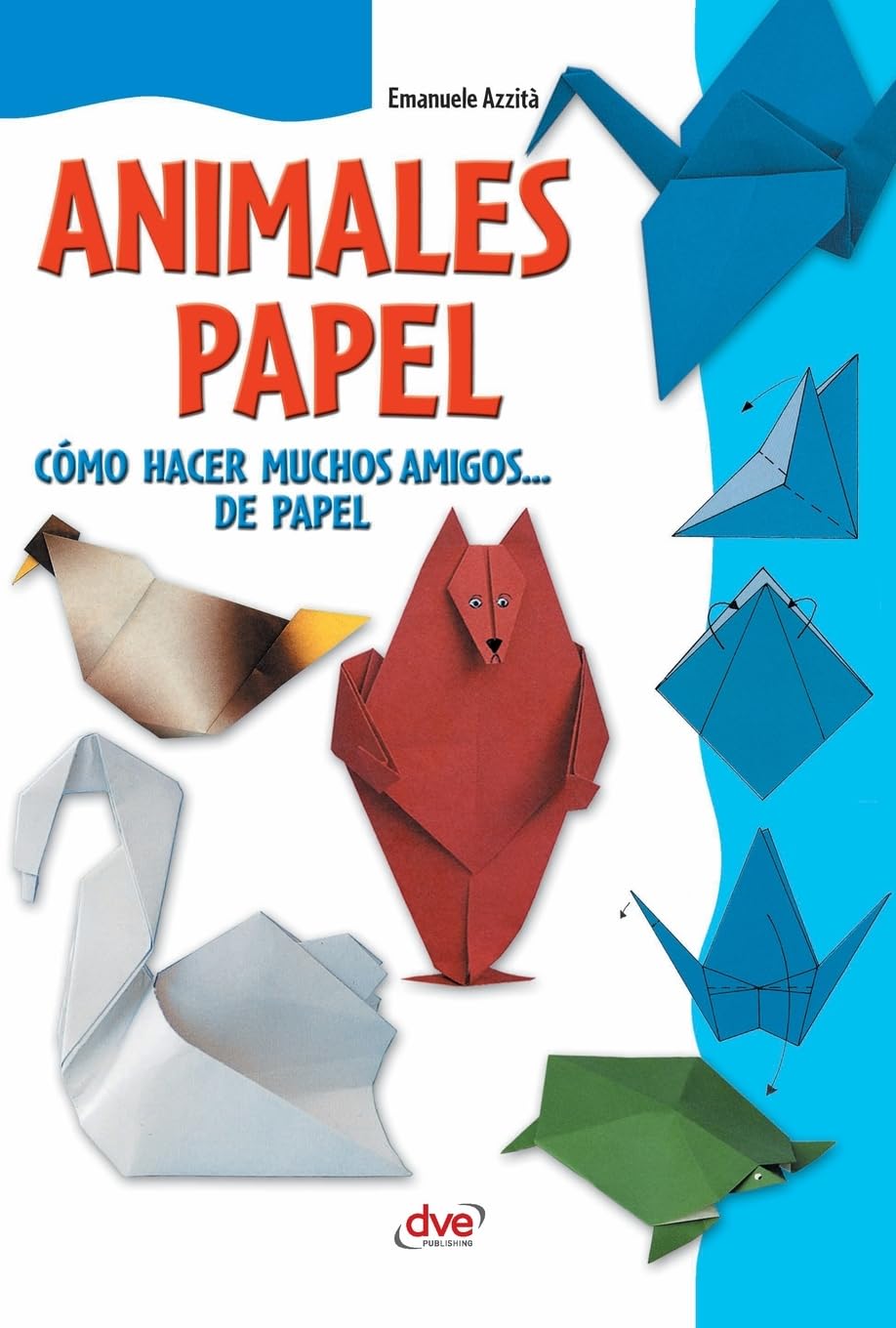 Animales de papel: Cómo hacer muchos amigos... de papel baixar livro de graça