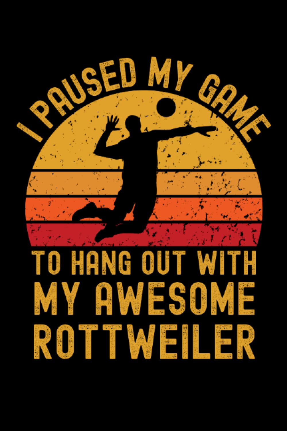 Volleyball and Rottweiler: 6"x9", Notes, Notebook, Journal, Diary, 120 Pages lined, Paperback Cover baixar o livro de graça