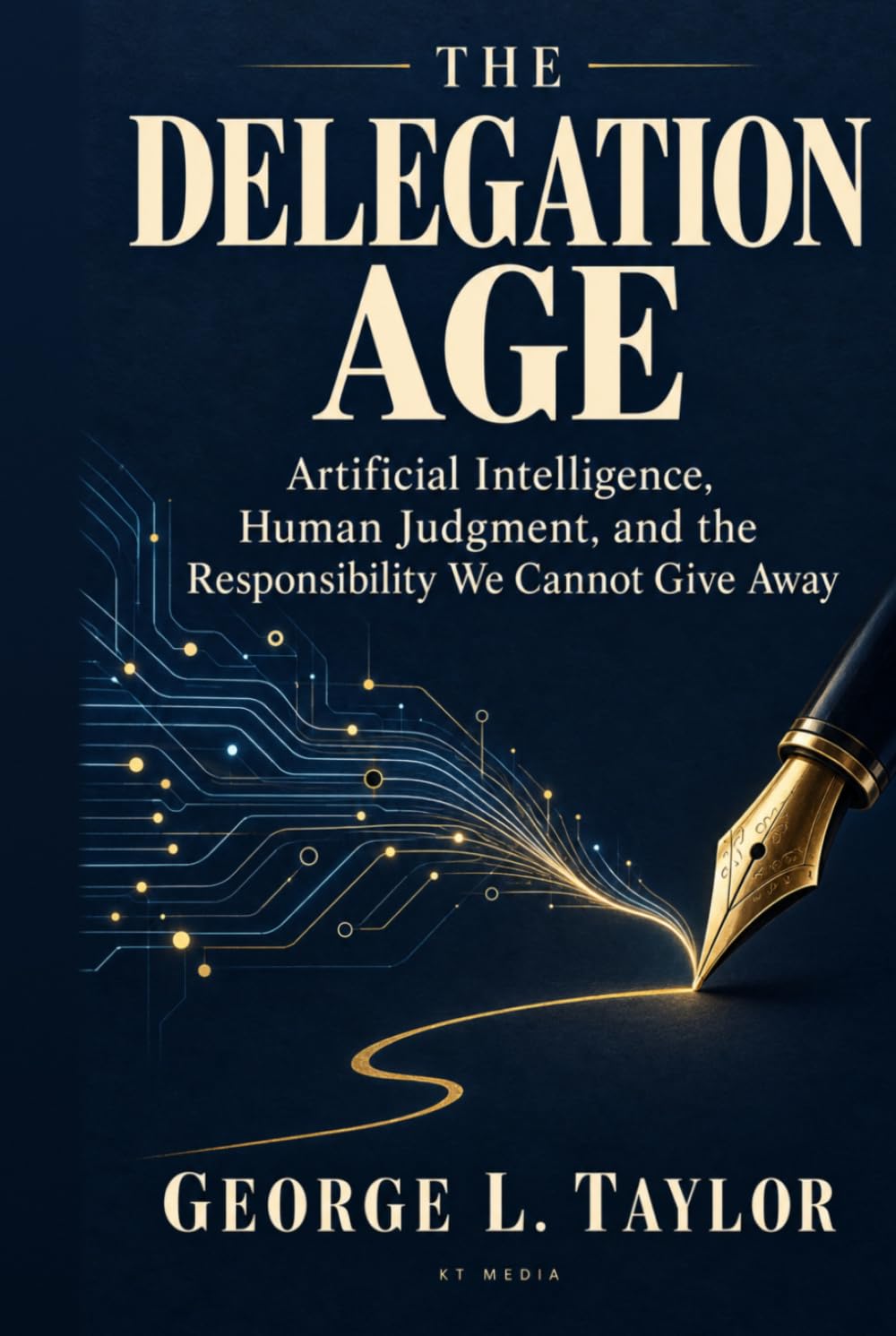 The Delegation Age: Artificial Intelligence, Human Judgment, and the Responsibility We Cannot Give Away baixar o livro de graça