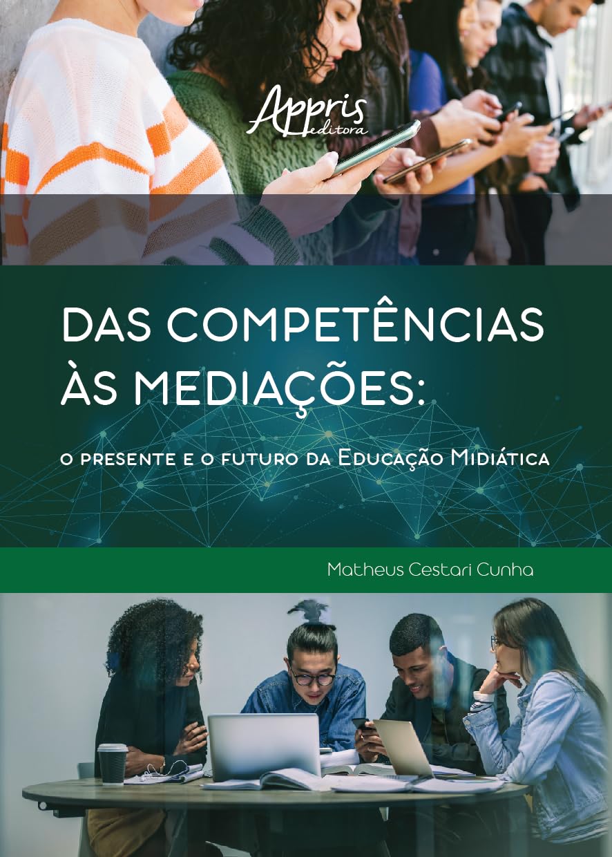 Das competências às mediações: o presente e o futuro da educação midiática baixar o livro de graça