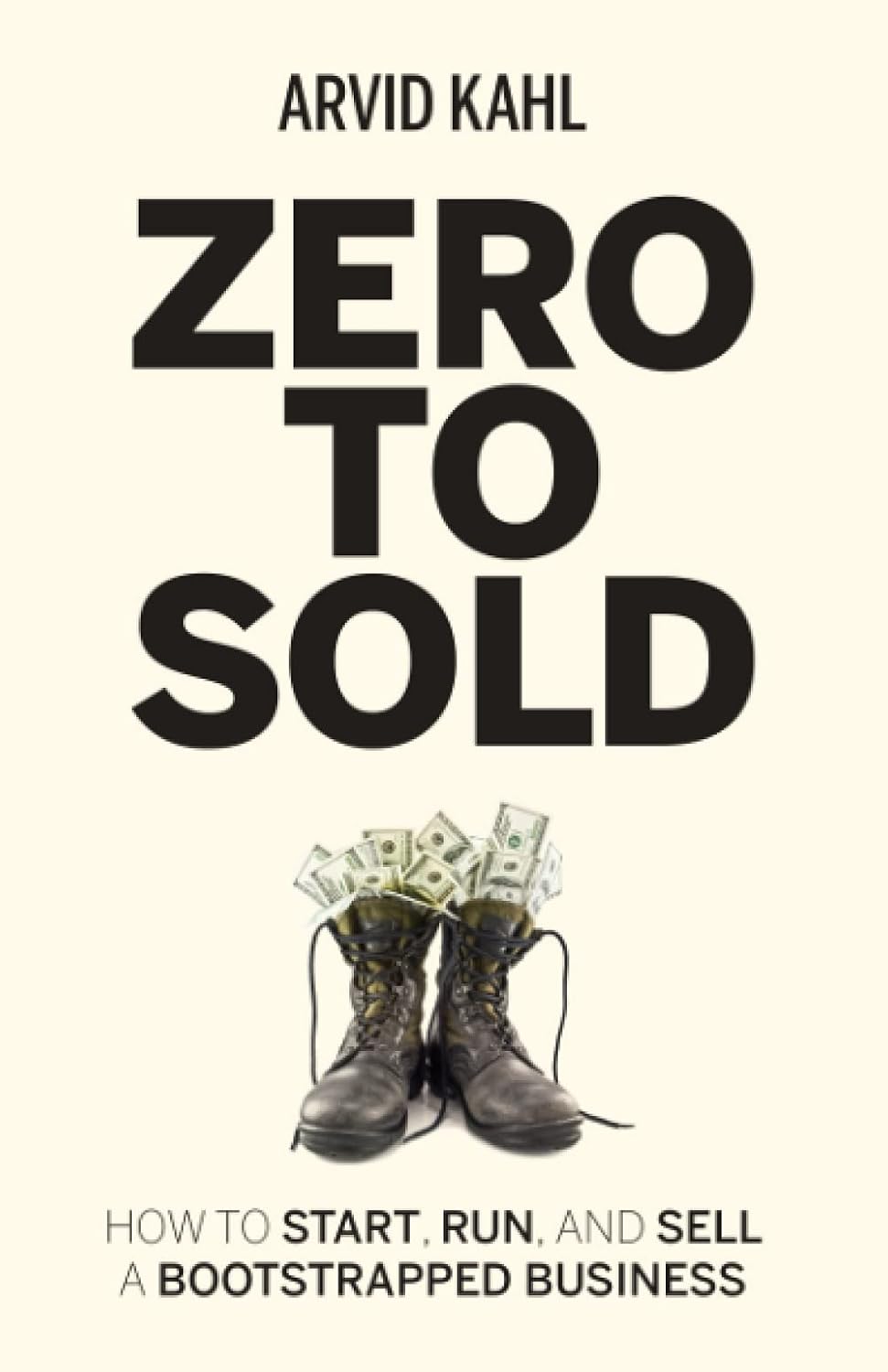 ler totalmente Zero to Sold: How to Start, Run, and Sell a Bootstrapped Business