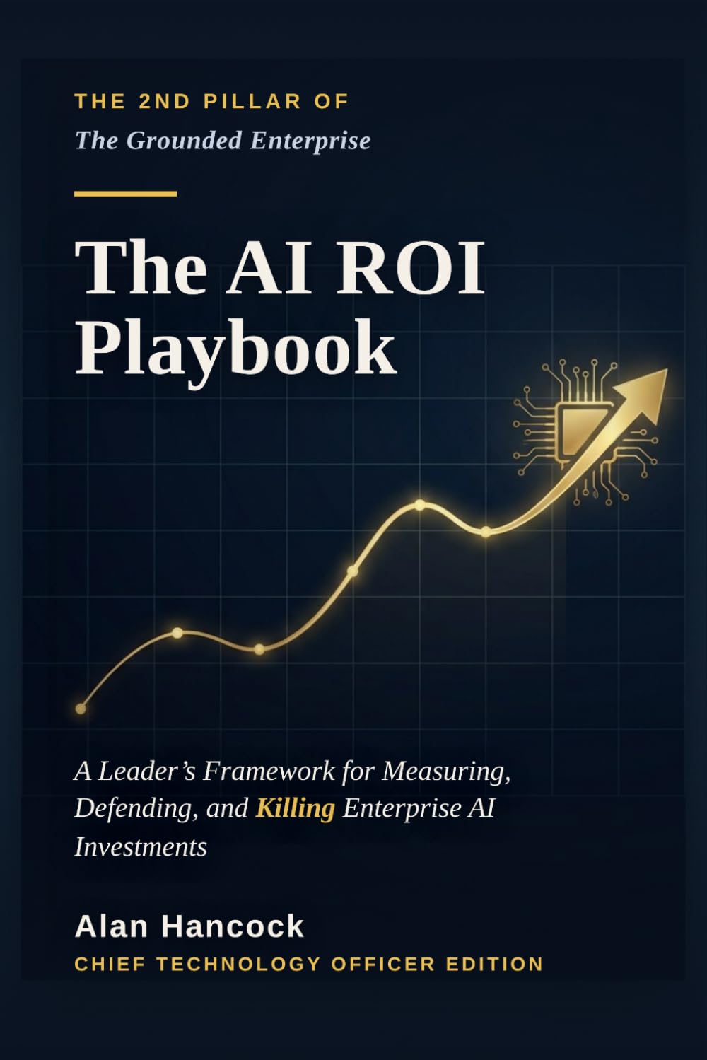 capítulo por capítulo baixar The AI ROI Playbook: A Leader's Framework for Measuring, Defending, and Killing Enterprise AI Investments: 1