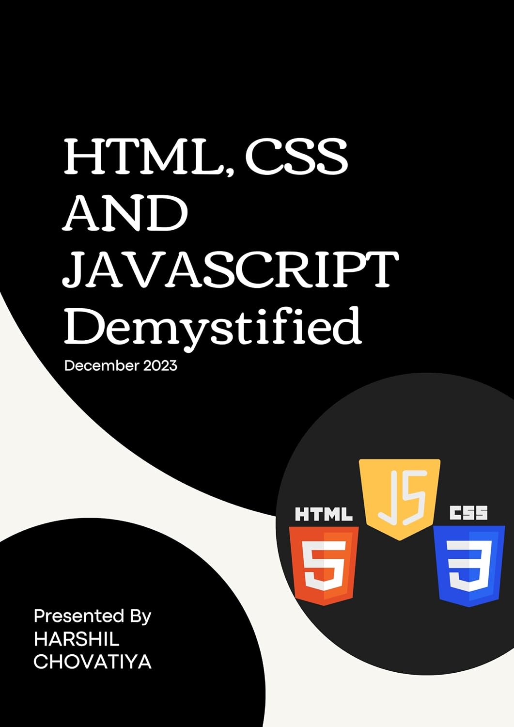 HTML CSS AND JAVASCRIPT Demystified By Harshil Chovatiya (English Edition) baixar livro de graça