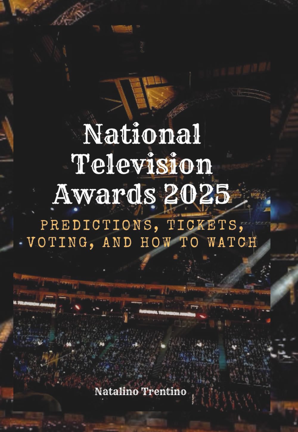National Television Awards 2025: Predictions, Tickets, Voting, and How to Watch baixar o livro de graça
