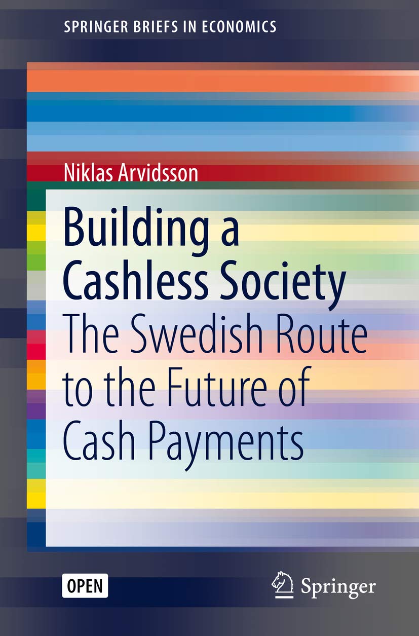 capítulo por capítulo baixar Building a Cashless Society: The Swedish Route to the Future of Cash Payments (SpringerBriefs in Economics) (English Edition)