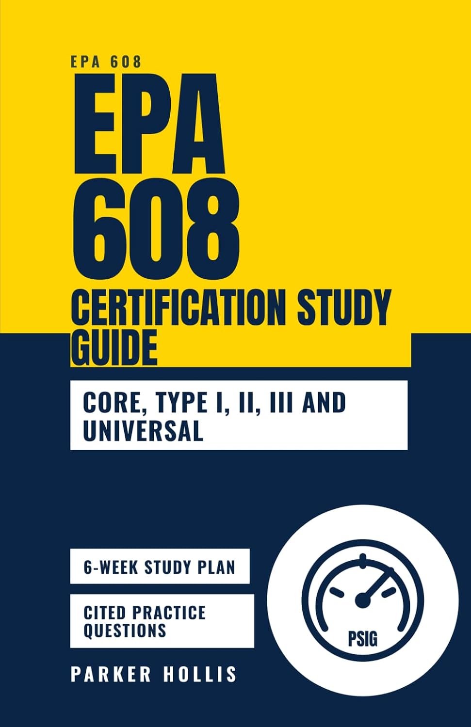 EPA 608 Certification Study Guide: EPA 608 Exam Prep Explained: Core, Type I, Type II, Type III, and Universal Certification, Leak Rates, Recovery Rules, and the Regulation Techs Actually Use baixar o livro de graça