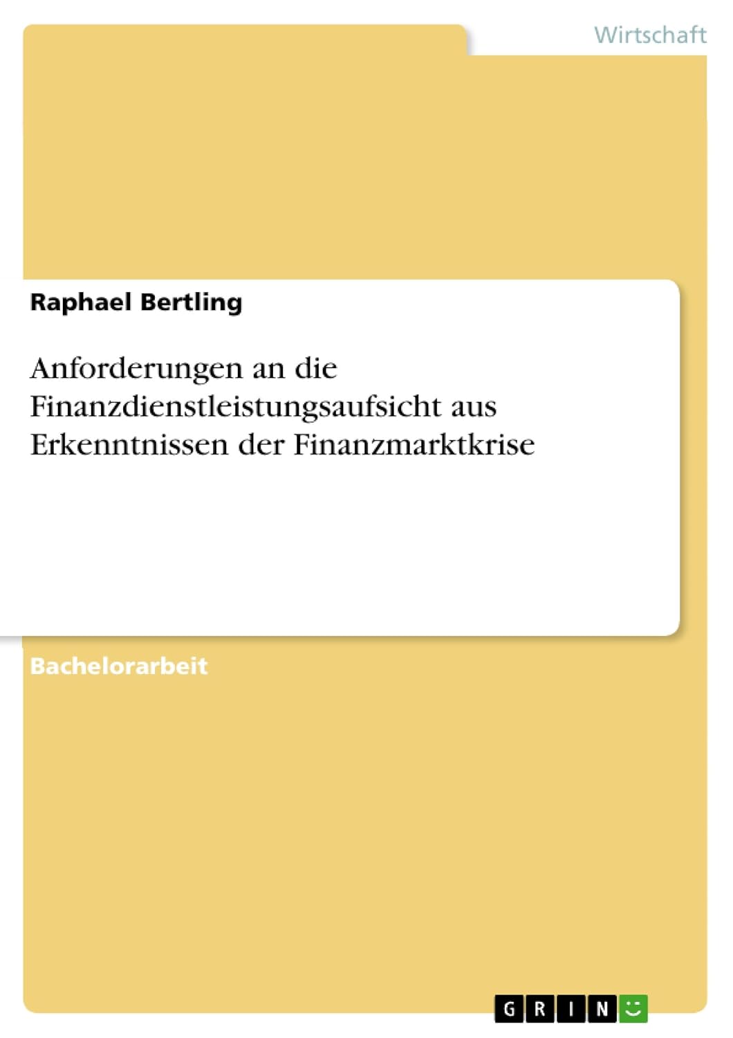 Anforderungen an die Finanzdienstleistungsaufsicht aus Erkenntnissen der Finanzmarktkrise (German Edition) baixar livro de graça