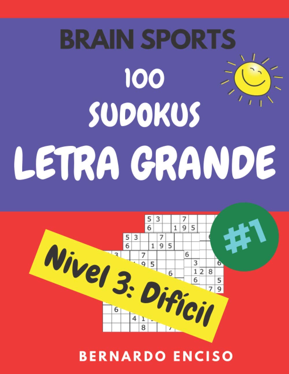 Brain Sports 100 Sudokus Letra Grande Nivel 3 Difícil: Libro de Sudokus | Sudoku Para Mayores | Sudoku Letra Grande Para Adultos | Sudokus Difíciles... Para personas Mayores (Spanish Edition) baixar livro de graça