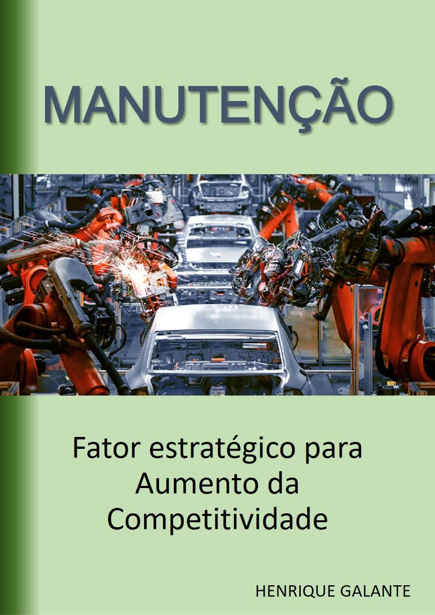 Manutenção: Fator estratégico para Aumento da Competitividade baixar o livro de graça