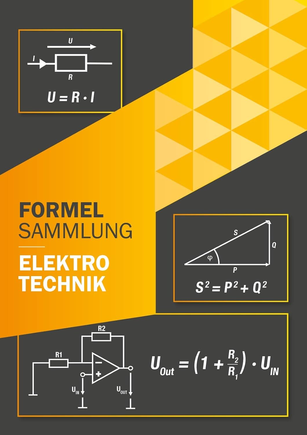 capítulo por capítulo baixar Formelsammlung Elektrotechnik: Perfekt für Ausbildung oder Studium Grundlagen und weiterführende Formeln (Technik ohne Vorkenntnisse) (German Edition)
