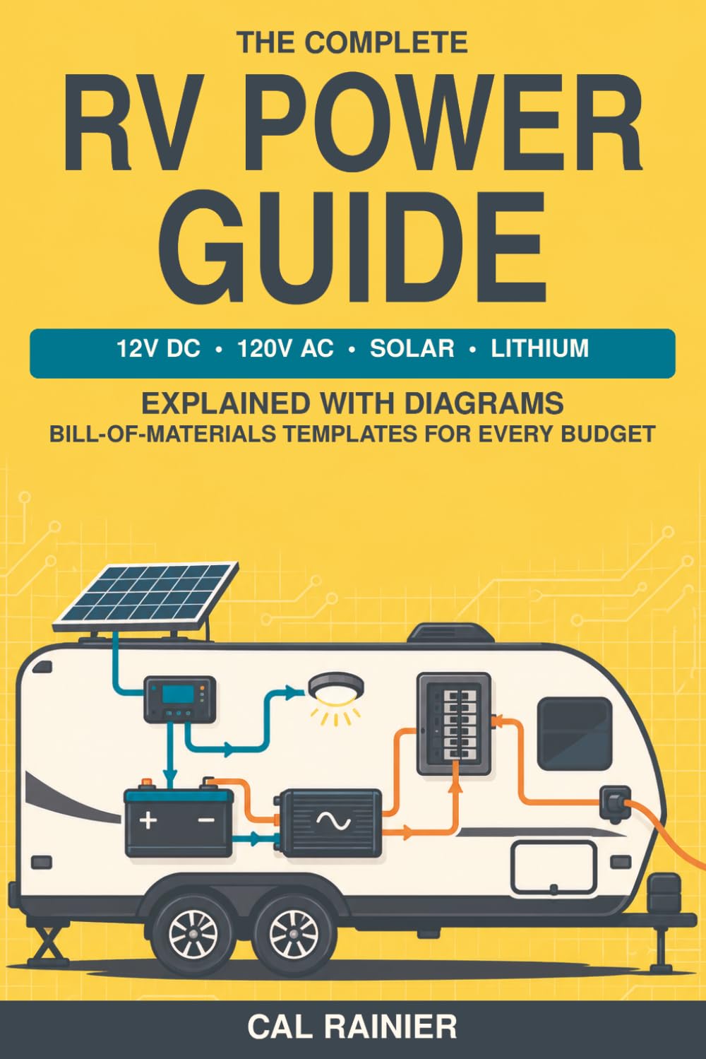 The Complete RV Power Guide: 12V DC, 120V AC, Solar & Lithium Explained — With Diagrams and Bill-of-Materials Templates for Every Budget baixar livro de graça