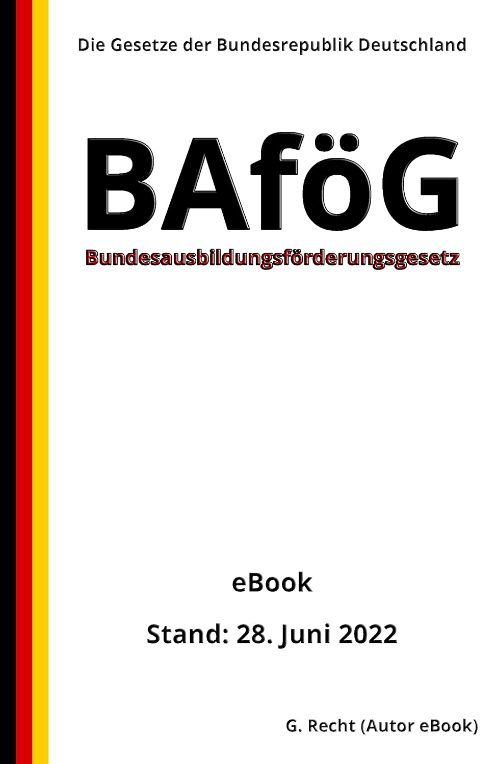 capítulo por capítulo baixar Bundesausbildungsförderungsgesetz - BAföG, 2. Auflage 2022: Die Gesetze der Bundesrepublik Deutschland (German Edition)