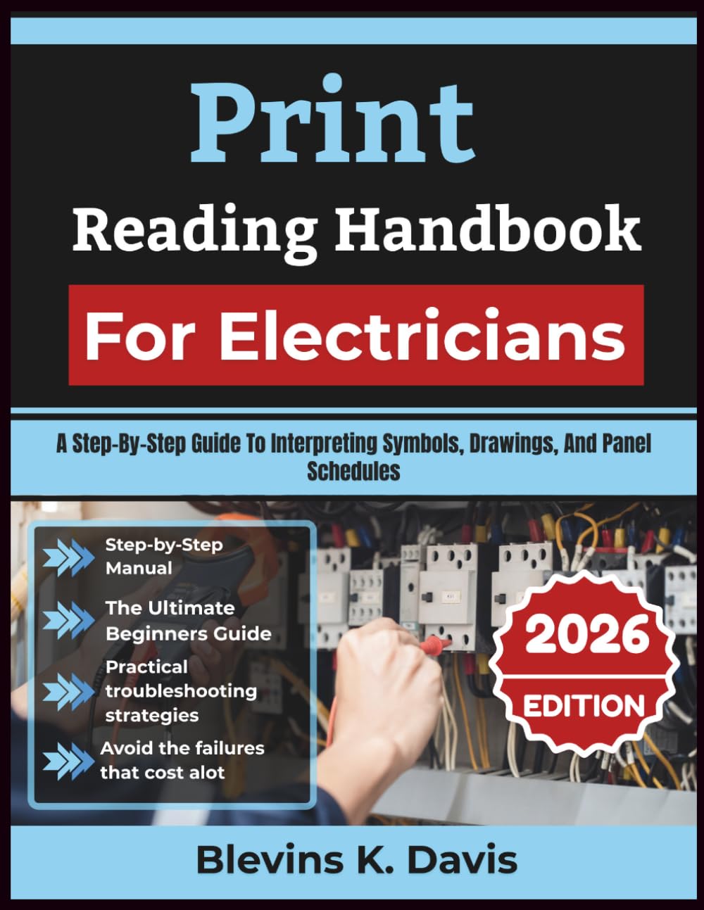 ler totalmente Print Reading Handbook For Electricians 2026: A Step-By-Step Guide To Interpreting Symbols, Drawings, And Panel Schedules