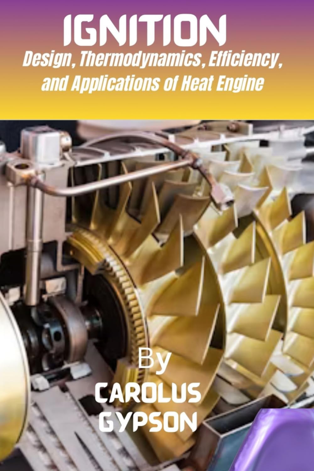 Ignition: Design, Thermodynamics, Efficiency, and Applications of Heat Engine baixar o livro de graça