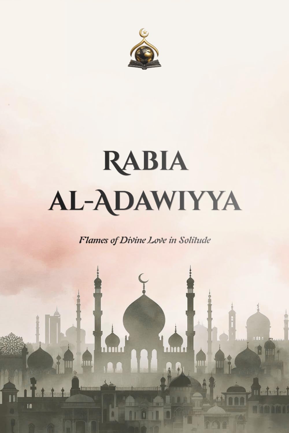 ler totalmente Rabia al-Adawiyya: Flames of Divine Love in Solitude