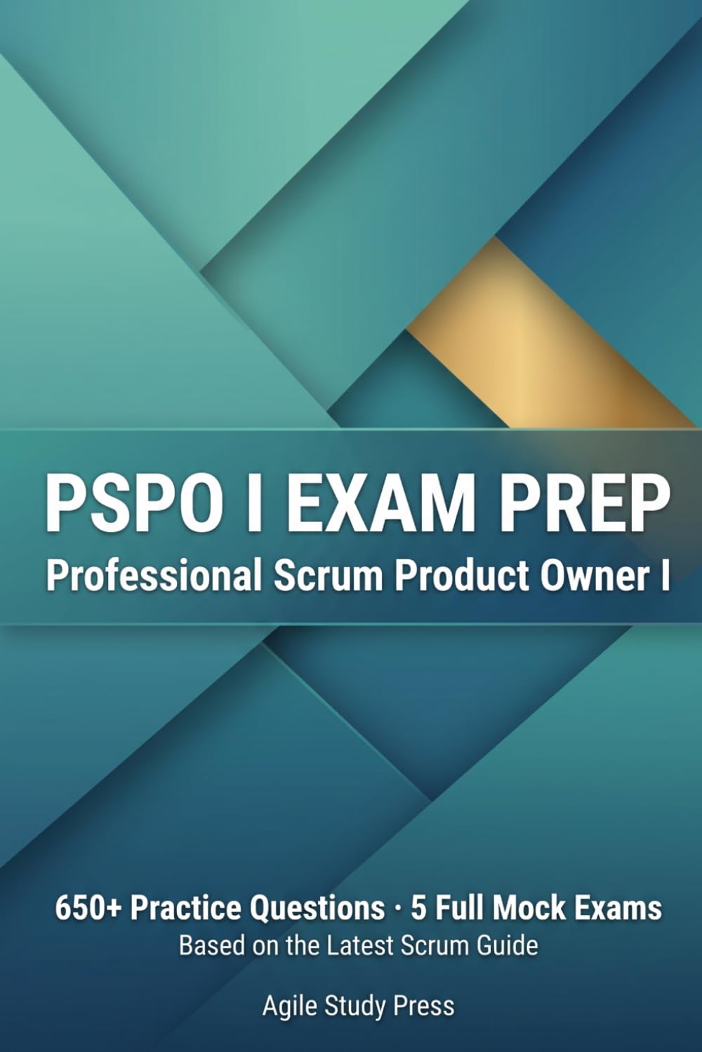 capítulo por capítulo baixar PSPO I Exam Prep: 650+ Practice Questions with Explanations, 5 Full Mock Exams & Topic Reviews for the Professional Scrum Product Owner I Certification (2026 Edition)