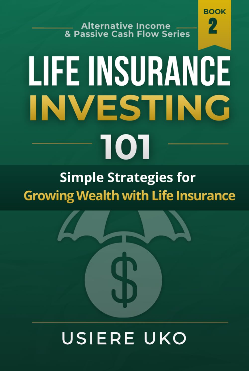 capítulo por capítulo baixar Life Insurance Investing 101: Simple Strategies for Growing Wealth with Life Insurance (Alternative Income & Passive Cash Flow)