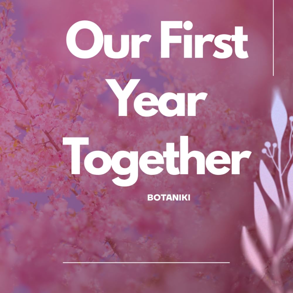 ler totalmente Our First Year Together: A 1st Anniversary Memory Book for Couples: The Traditional Paper Anniversary Hardcover Gift, 12-Month Marriage Milestone Scrapbook, and Relationship