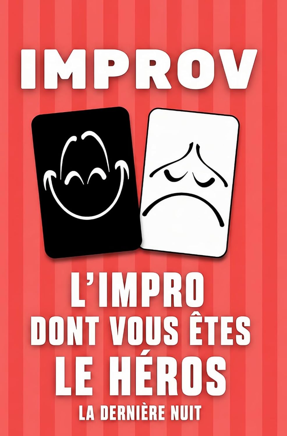 L'IMPRO DONT VOUS ÊTES LE HÉROS: LA DERNIÈRE NUIT (French Edition) baixar o livro de graça