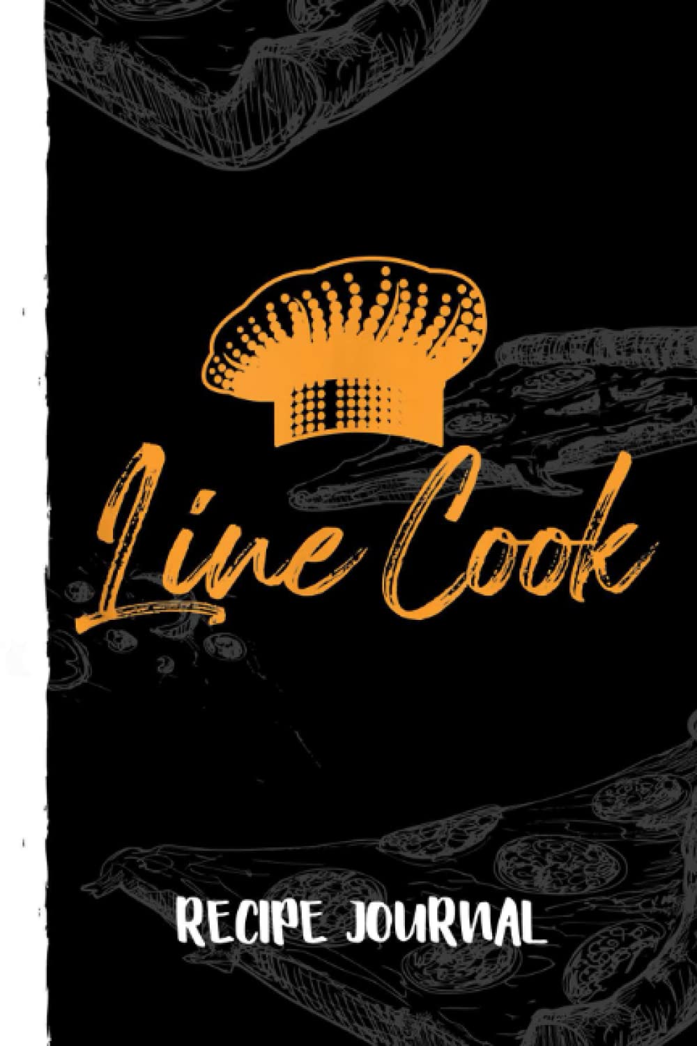 Line Cook Chef's Hat Culinary Chef Recipe Journal: Recipe Planner for Favorite Recipes, Collect the Recipes You Love in Your Book With Pizza Sketch Black Cover baixar livro de graça