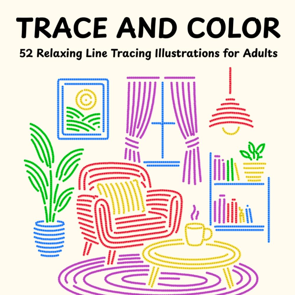 Trace and Color: 52 Relaxing Line Tracing Illustrations for Adults baixar o livro de graça