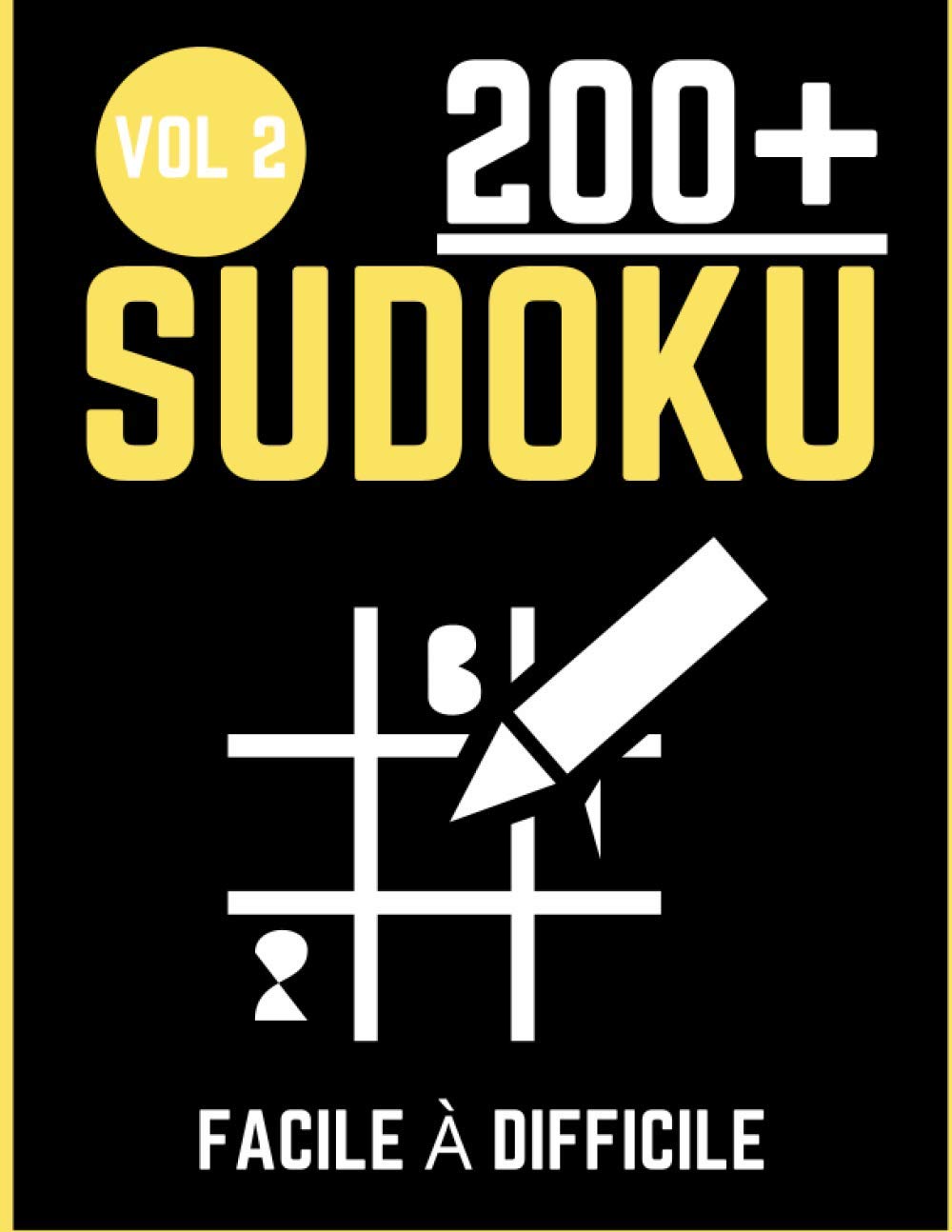 ler totalmente 200 SUDOKU Facile à Difficile: 200 grilles de sudoku traditionnelles niveaux facile, moyen et difficile avec solution (200 SUDOKU Facile à Difficile de Léa Ardis) (French Edition)