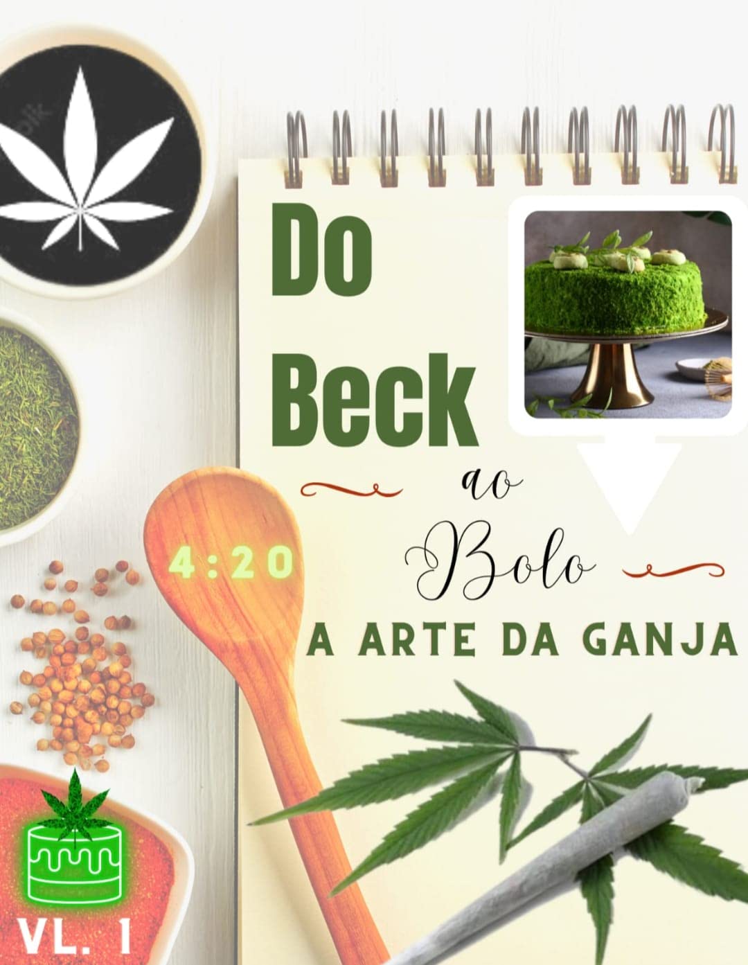 ler totalmente A arte da Ganja - vol 1: Nesta coleção, você será levado em uma jornada culinária única e emocionante, explorando a riqueza de sabores e aromas que a cannabis pode trazer para a sua cozinha.