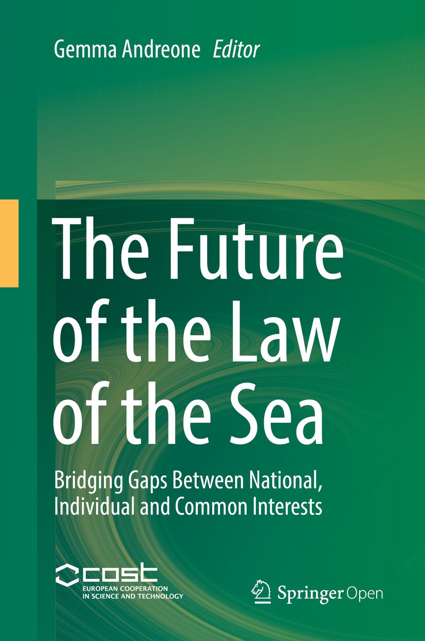 capítulo por capítulo baixar The Future of the Law of the Sea: Bridging Gaps Between National, Individual and Common Interests (English Edition)