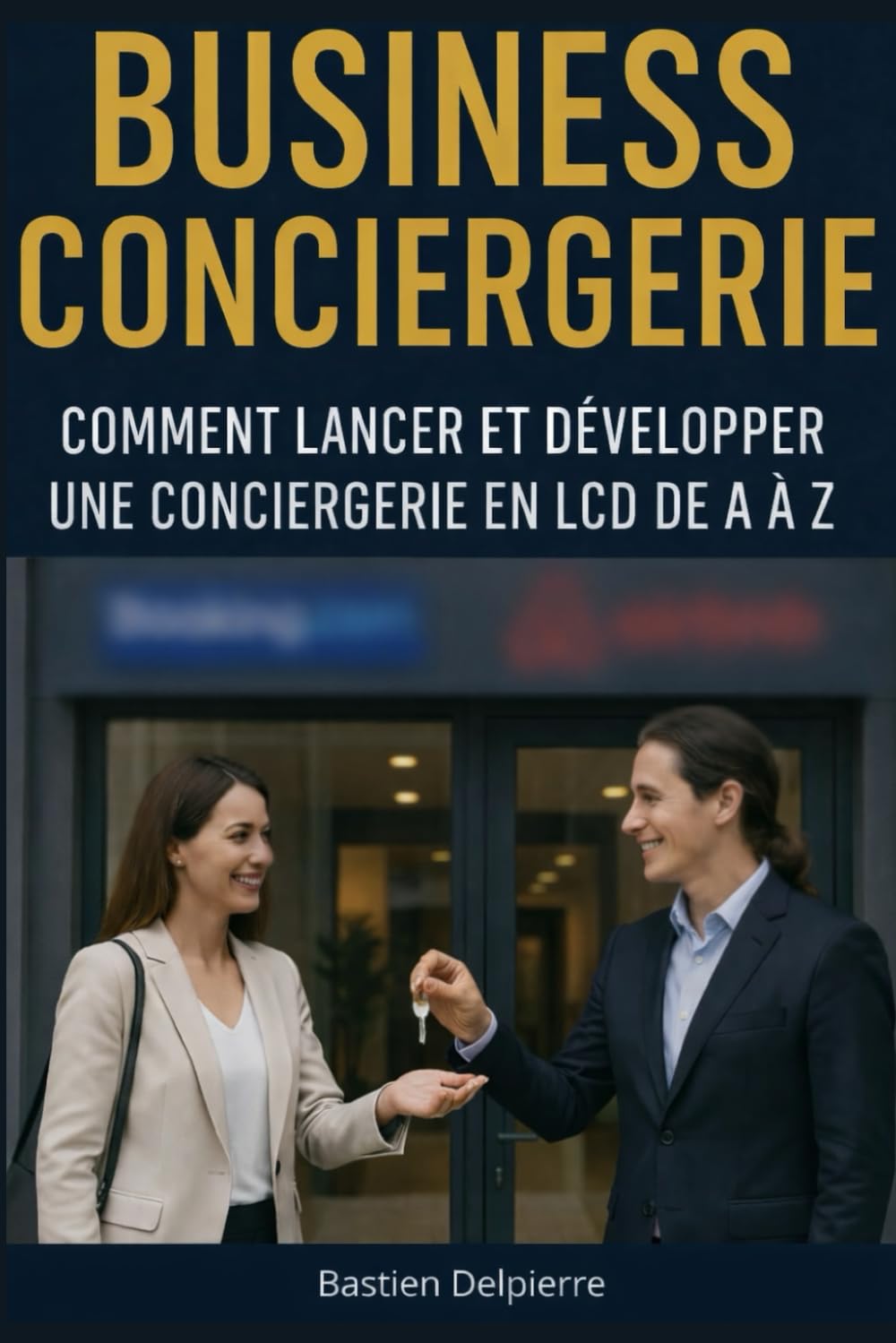 ler totalmente Business Conciergerie: Comment lancer et développer une conciergerie en LCD de A à Z: De l’idée au succès: comment bâtir un business de conciergerie en location saisonnière performant et automatisé.