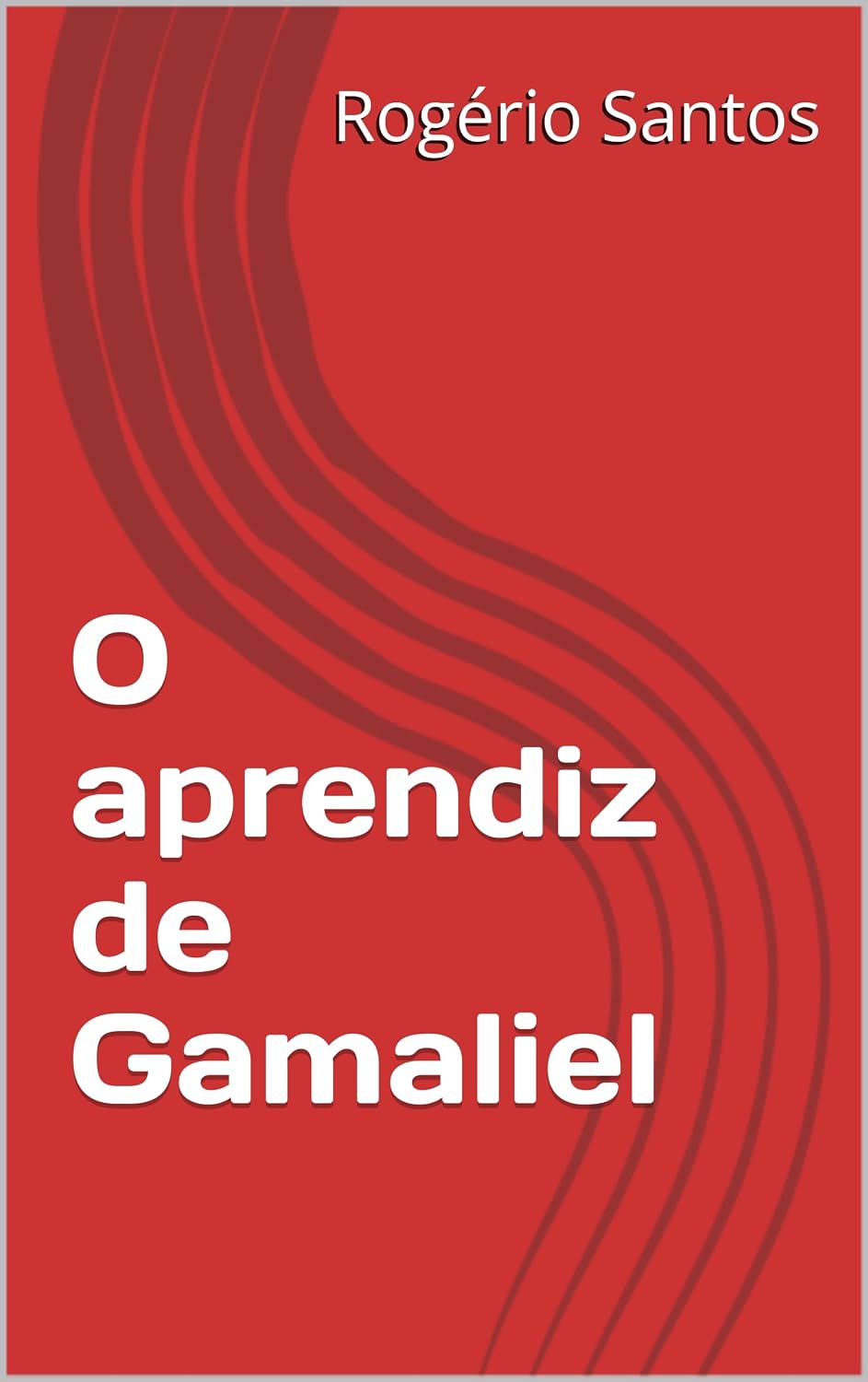 0 aprendiz de Gamaliel baixar livro de graça
