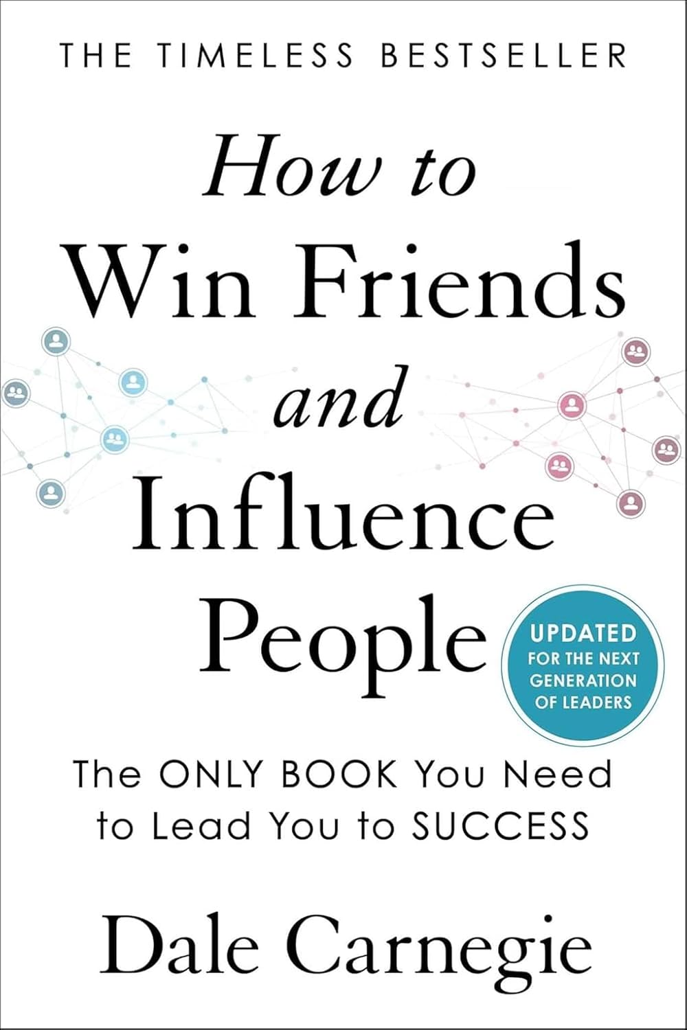 How to Win Friends and Influence People