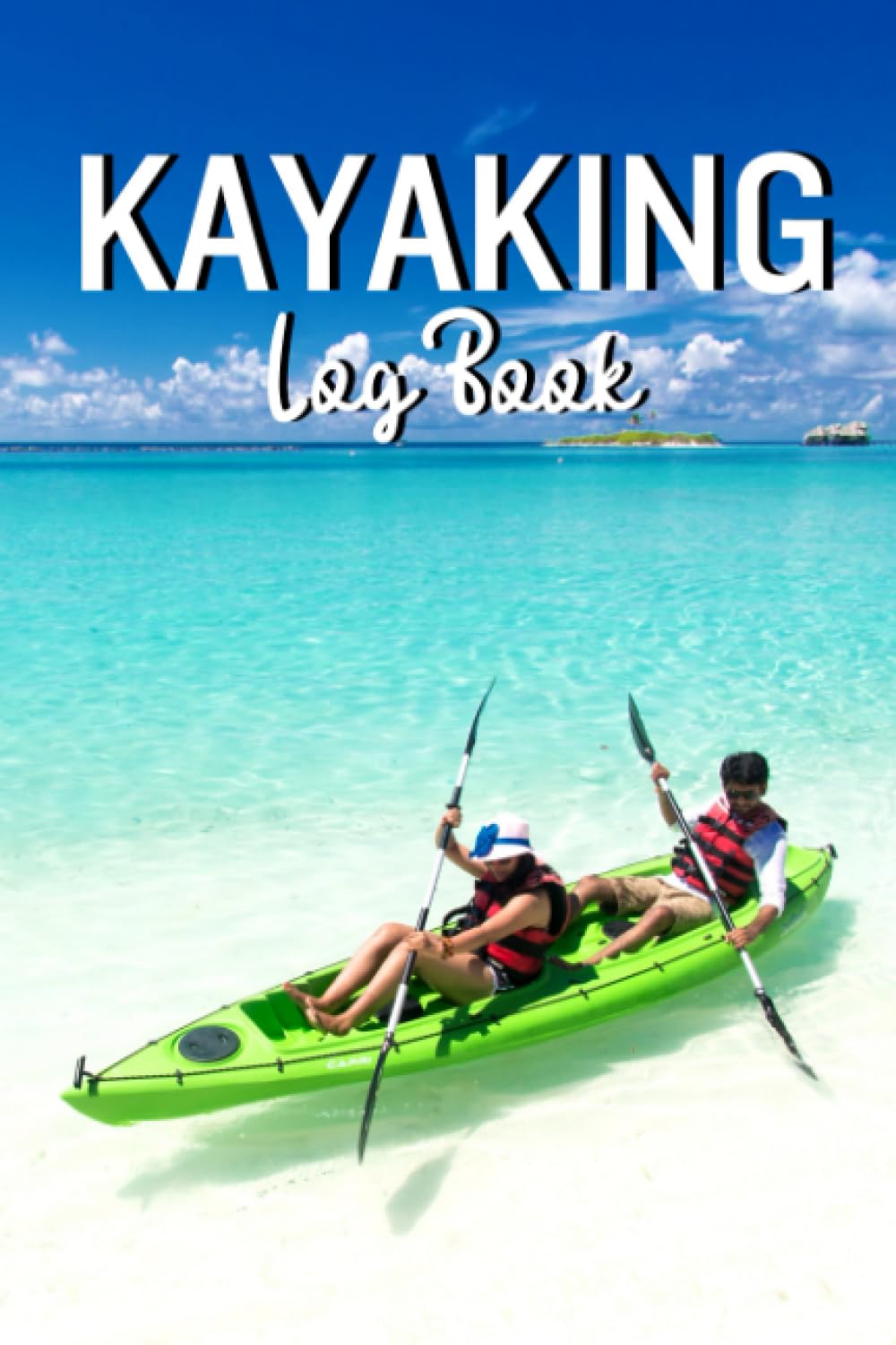 Kayaking Log Book 6 x 9": A Journal for Kayakers to Keep Track on Their Adventures baixar o livro de graça