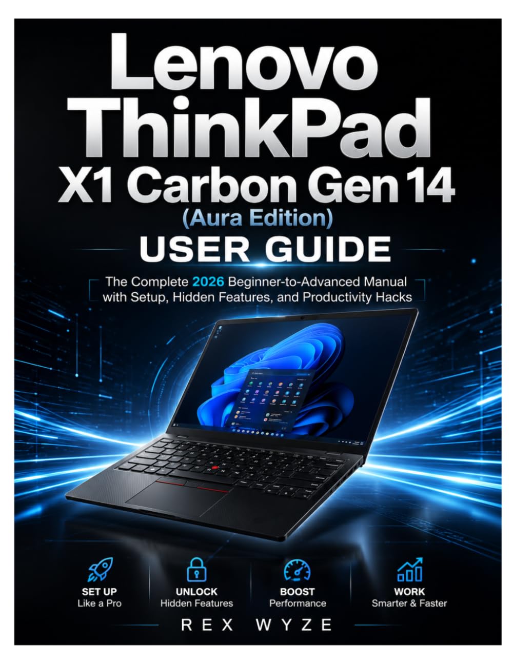 LENOVO THINKPAD X1 CARBON GEN 14 (AURA EDITION) USER GUIDE: The Complete 2026 Beginner-to-Advanced Manual with Setup, Hidden Features, and Productivity Hacks baixar o livro de graça