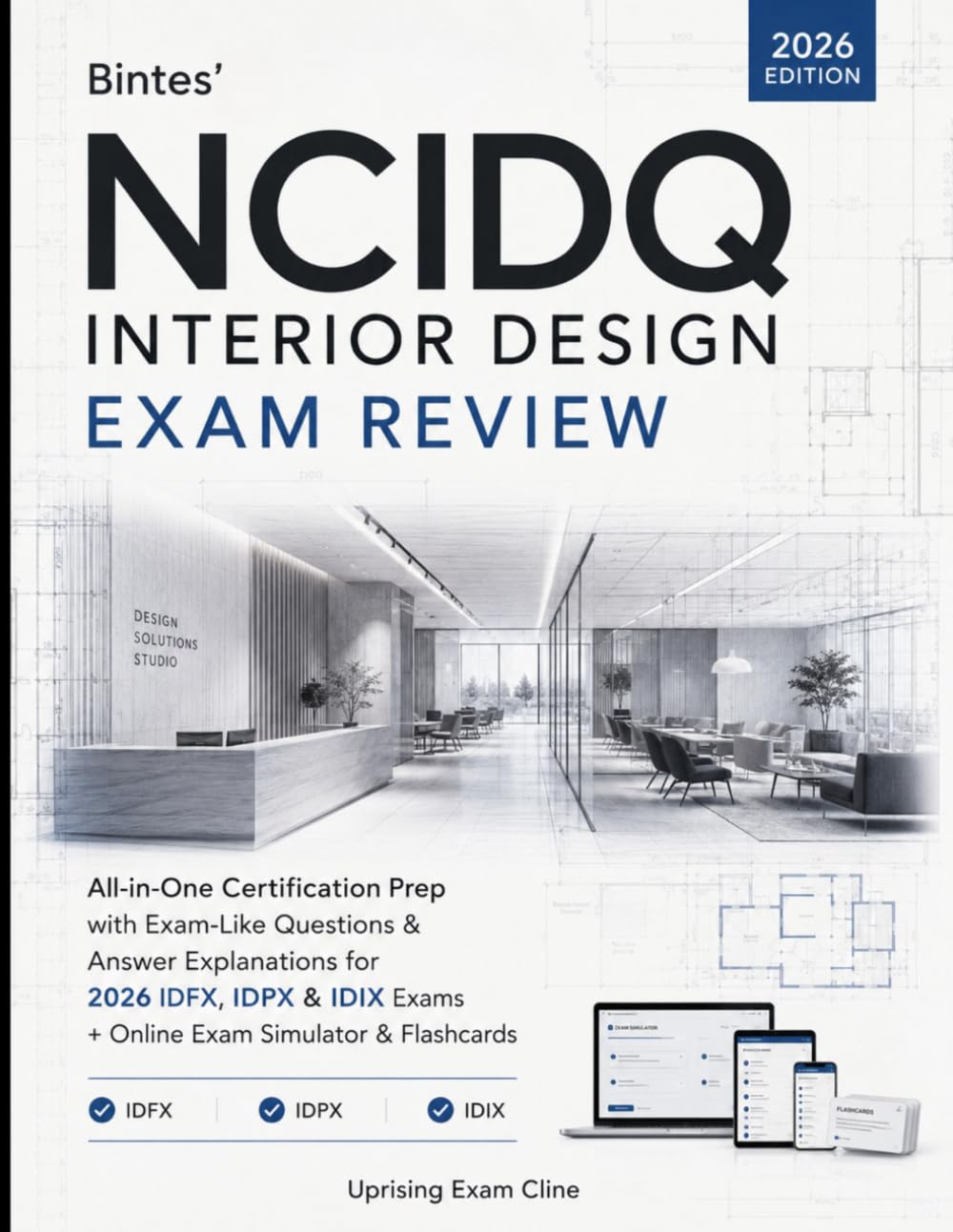 ler totalmente Bintes’ NCIDQ Interior Design Exam Review: All-in-One Certification Prep with Exam-Like Questions & Answer Explanations for 2026 IDFX, IDPX, IDIX Exam + Online Exam Simulator & Flashcards