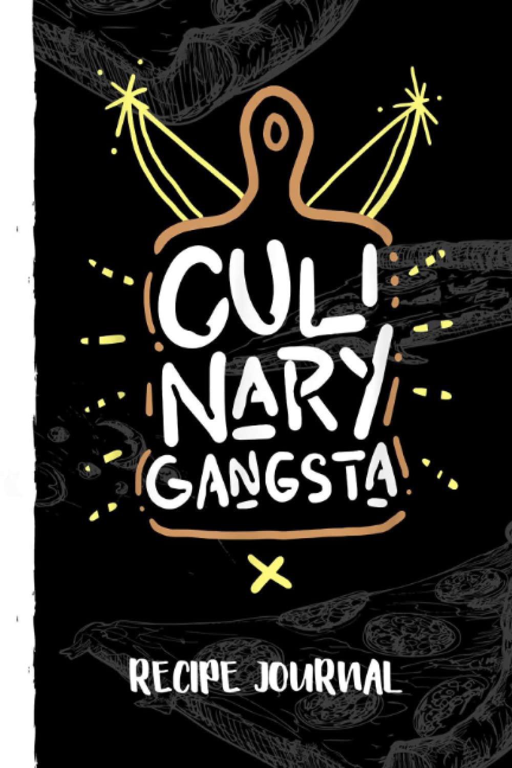 ler totalmente Culinary Gangster - Cool Cooking & Chef Recipe Journal: Bank Family Recipes Journal to Write in for Women, Wife, Mom, Document all Your Special Recipes With Pizza Sketch Black Cover